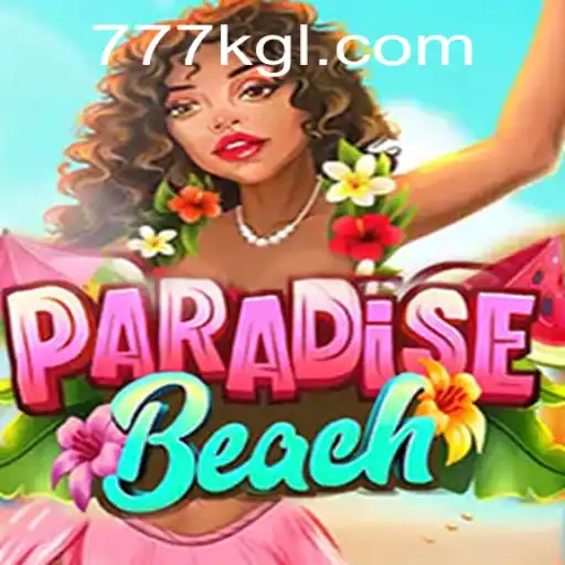 Exploring the Thrills of ParadiseBeach: A Dive into the World of 777KG